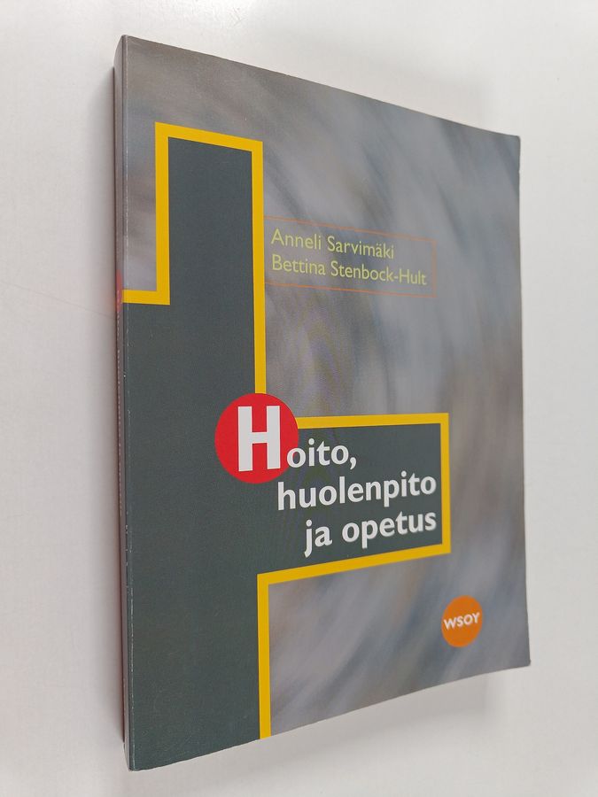 Hoito, huolenpito ja opetus