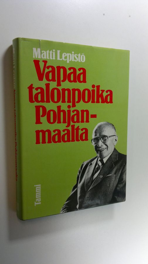Matti Lepistö : Vapaa talonpoika Pohjanmaalta