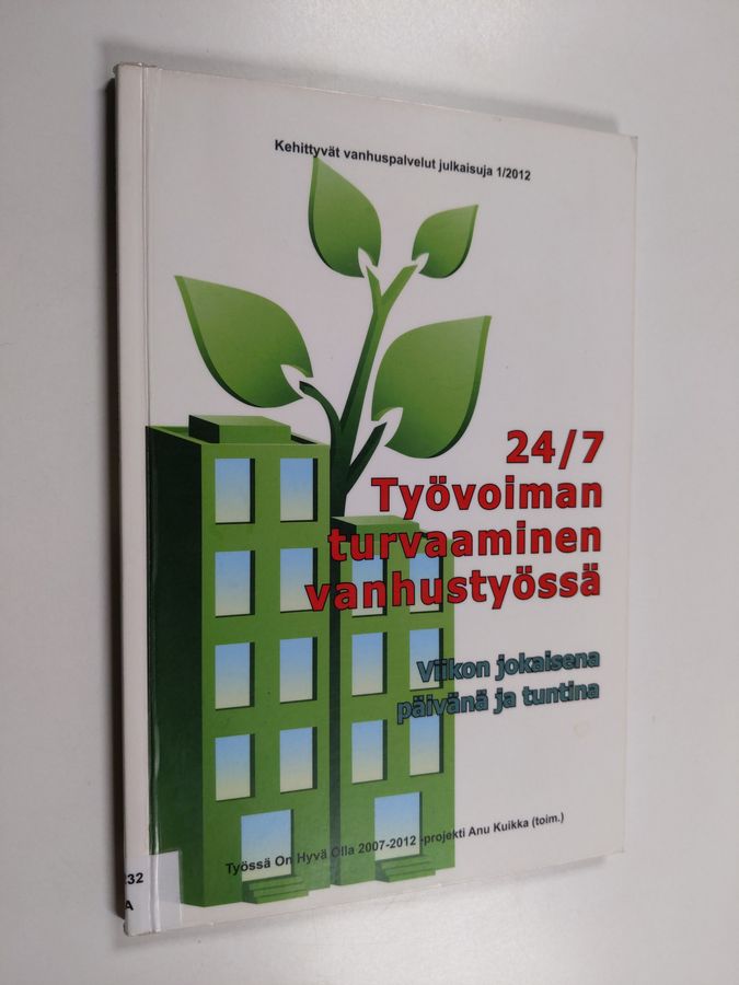 24/7 työvoiman turvaaminen vanhustyössä