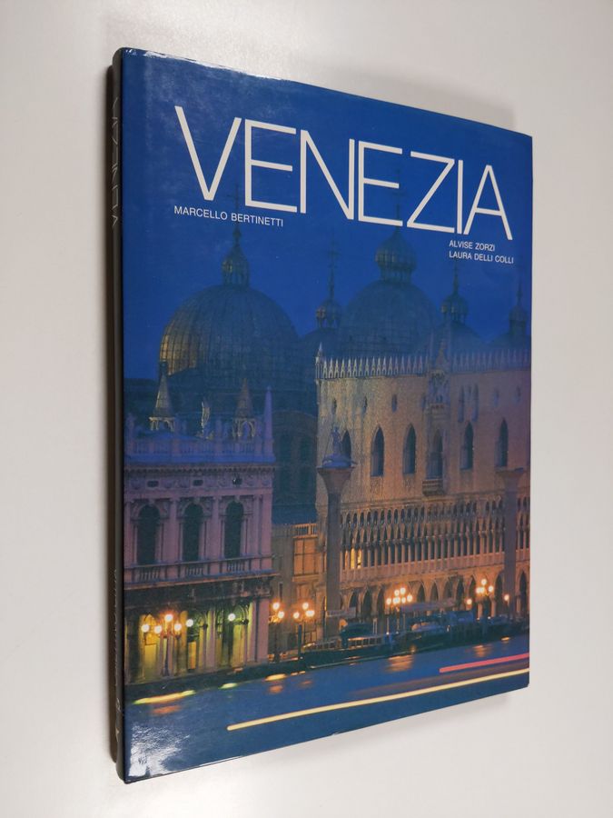 Alvise Zorzi & Laura Delli Colli ym. : Venezia