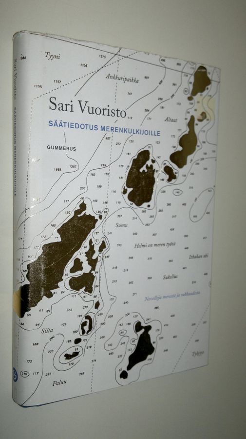 Sari Vuoristo : Säätiedotus merenkulkijoille : novelleja merestä ja rakkaudesta