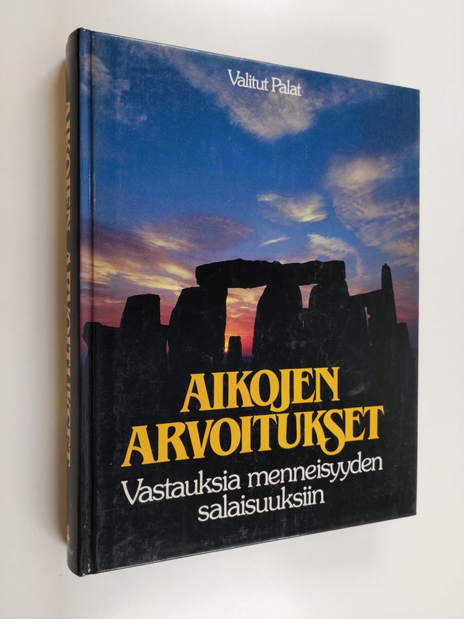 Aikojen arvoitukset : vastauksia menneisyyden salaisuuksiin