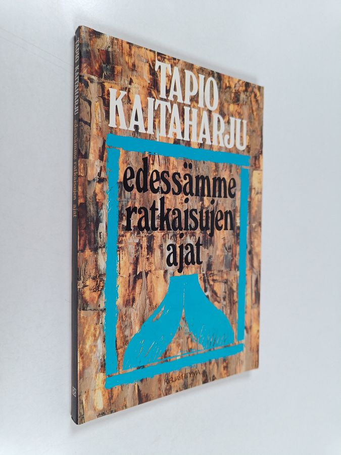 Edessämme ratkaisujen ajat
