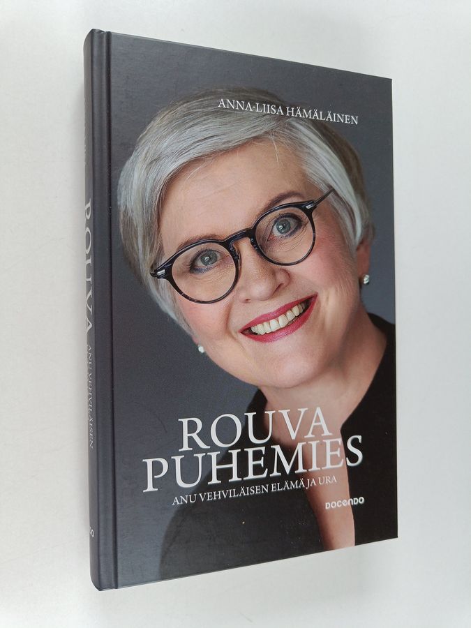 Anna-Liisa Hämäläinen : Rouva puhemies – Anu Vehviläisen elämä ja ura