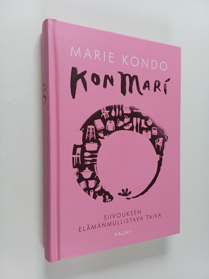 Marie Kondo : KonMari : siivouksen elämänmullistava taika