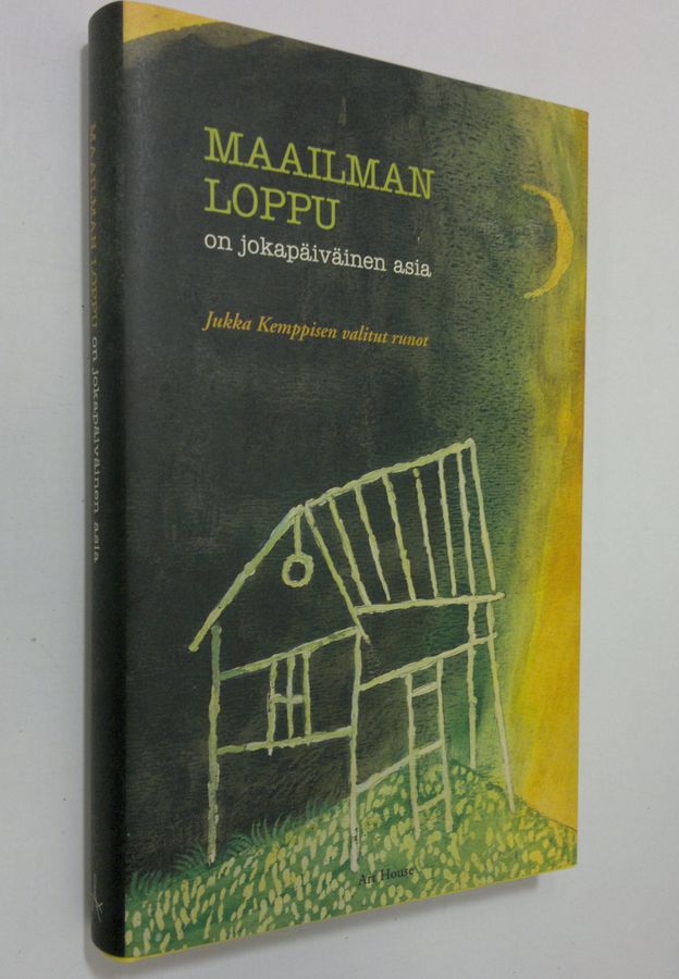 Jukka Kemppinen : Maailman loppu on jokapäiväinen asia : Jukka Kemppisen valitut runot
