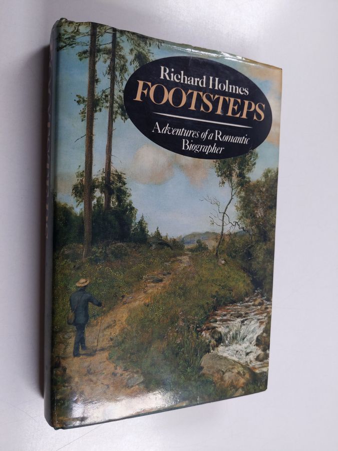 Footsteps - Adventures of a Romantic Biographer