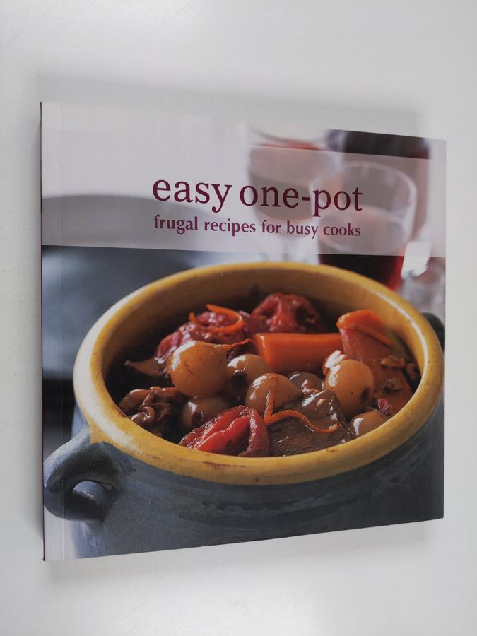 Easy One-pot - Frugal Recipes for Busy Cooks