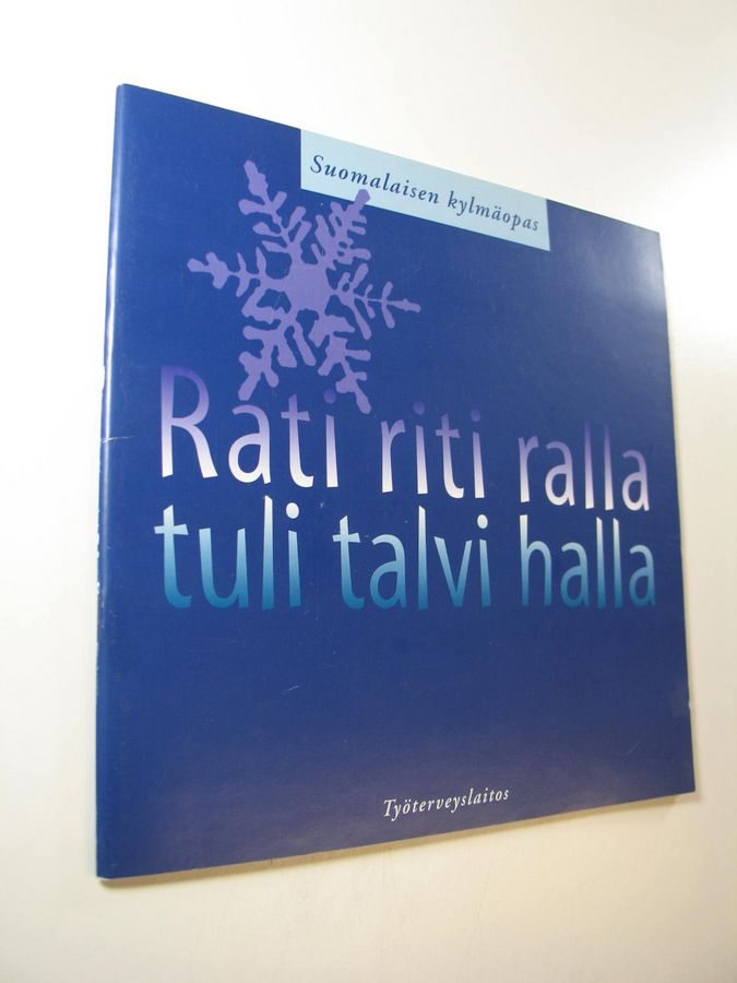 Rati riti ralla, tuli talvi halla