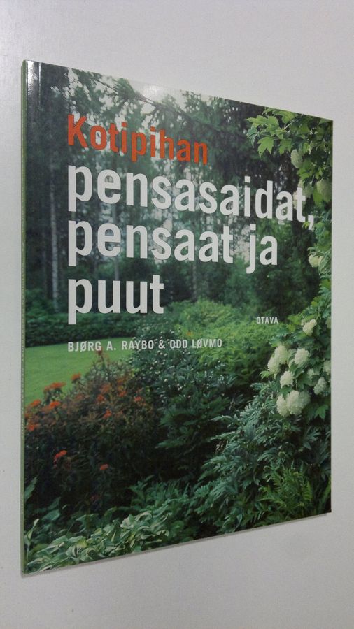 Kotipihan pensasaidat, pensaat ja puut