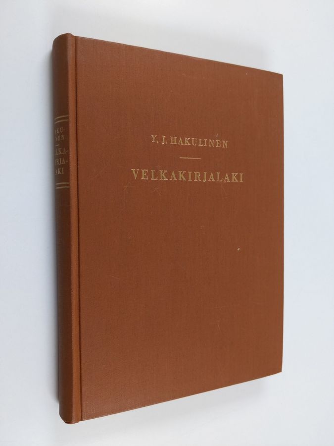 Y. J. Hakulinen : Velkakirjalaki siihen liittyvine lakeineen