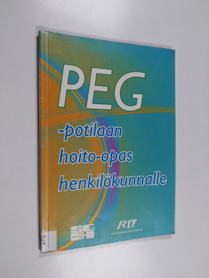 PEG-potilaan hoito-opas henkilökunnalle