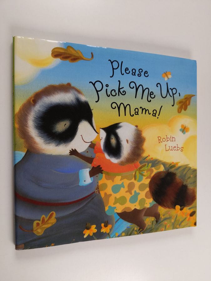 Please Pick Me Up, Mama!