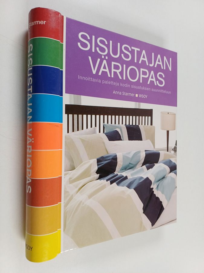 Anna Starmer : Sisustajan väriopas : innoittavia paletteja kodin sisustuksen suunnitteluun