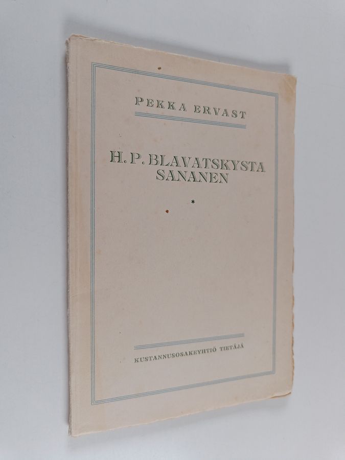 H. P. Blavatskysta sananen