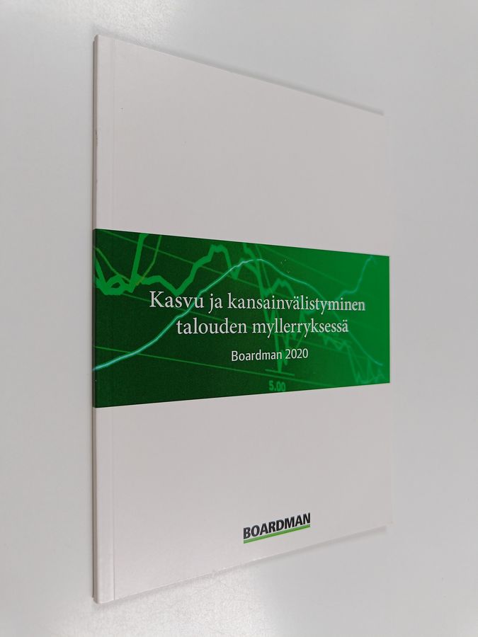 Kasvu ja kansainvälistyminen talouden myllerryksessä