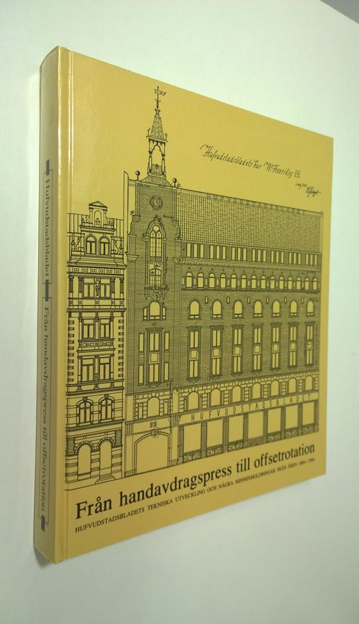 Erik Friman : Från handavdragspress till offsetrotation : Hufvudstadsbladets tekniska utveckling och några minnesskildringar från åren 1864-1984