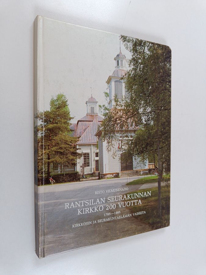 Rantsilan seurakunnan kirkko 200 vuotta, 1785-1985