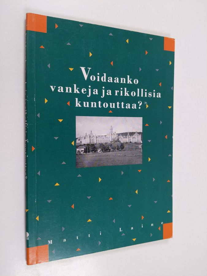 Voidaanko vankeja ja rikollisia kuntouttaa?