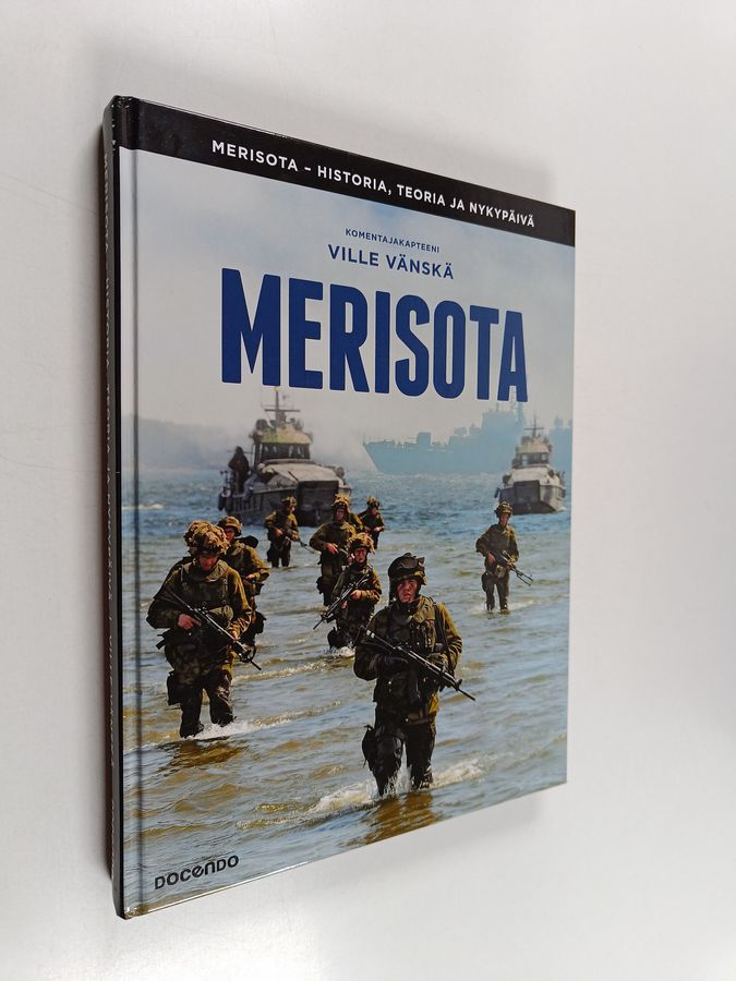 Ville Vänskä : Merisota : historia, teoria ja nykypäivä
