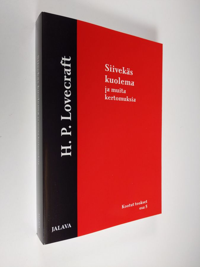 H. P. Lovecraft : Siivekäs kuolema ja muita kertomuksia - H P Lovecraftin kootut teokset V