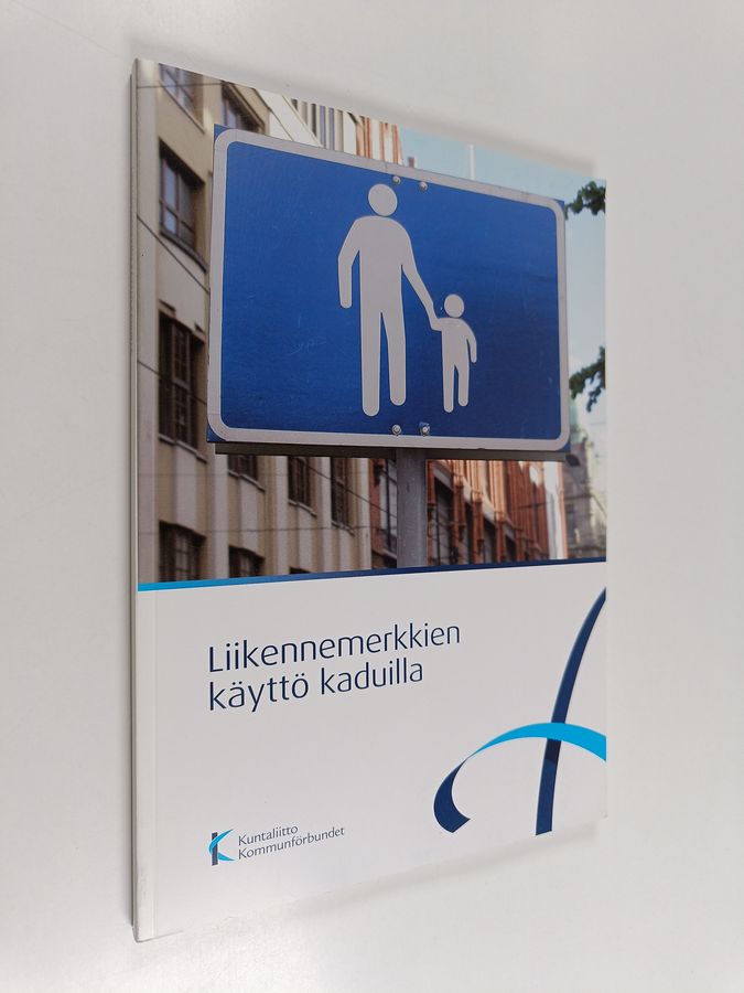 Liikennemerkkien käyttö kaduilla