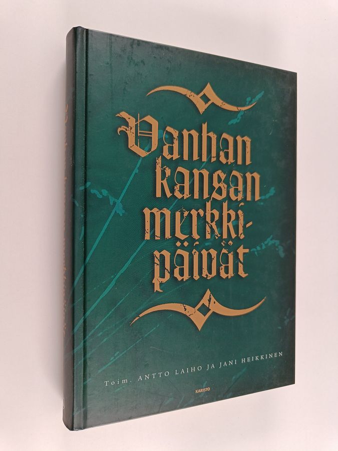 Antto Laiho & Jani Heikkinen : Vanhan kansan merkkipäivät : Laajennettu laitos