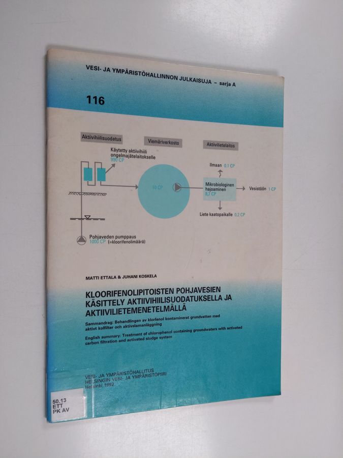 Kloorifenolipitoisten pohjavesien käsittely aktiivihiilisuodatuksella ja aktiivilietemenetelmällä