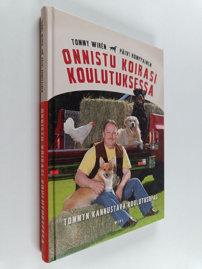 Päivi Romppainen & Tommy Wiren : Onnistu koirasi koulutuksessa : Tommyn kannustava koulutusopas