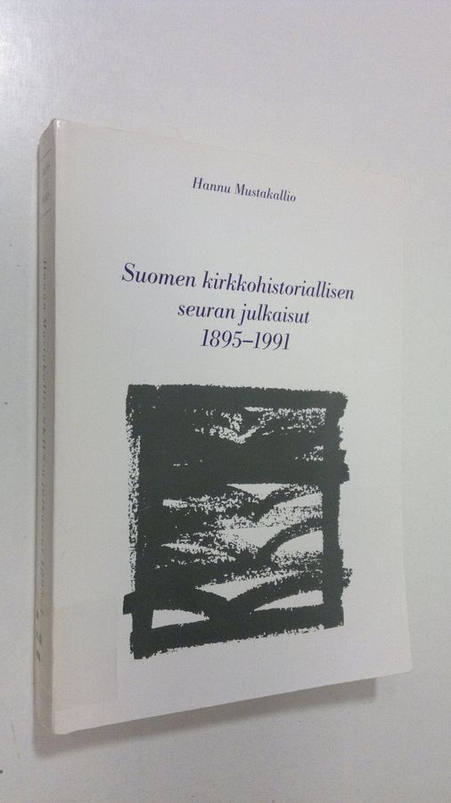 Suomen kirkkohistoriallisen seuran julkaisut 1895-1991 =