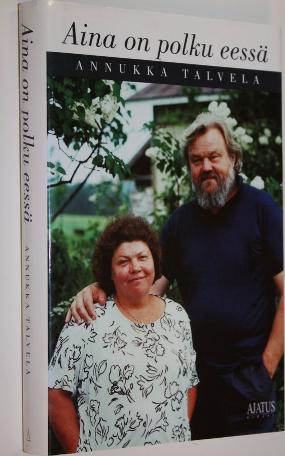 Annukka Talvela : Aina on polku eessä