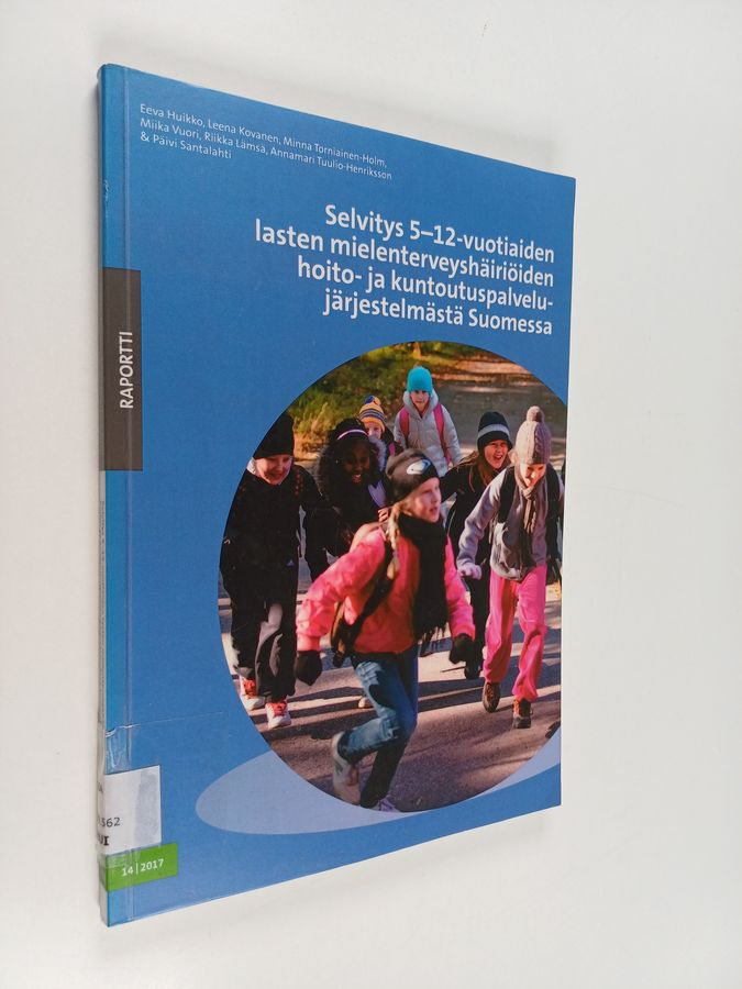 Selvitys 5-12-vuotiaiden lasten mielenterveyshäiriöiden hoito- ja kuntoutuspalvelujärjestelmästä Suomessa
