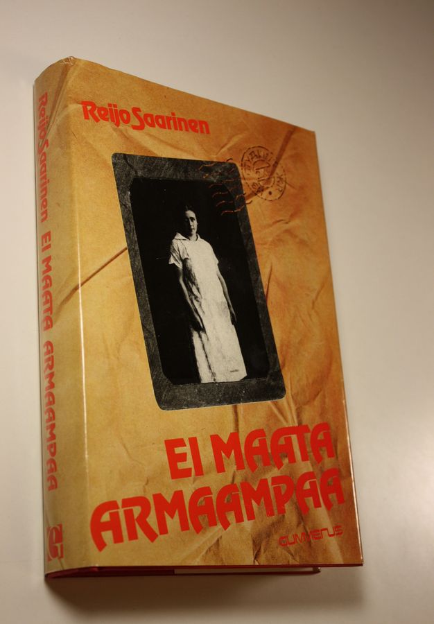 Reijo Saarinen : Ei maata armaampaa