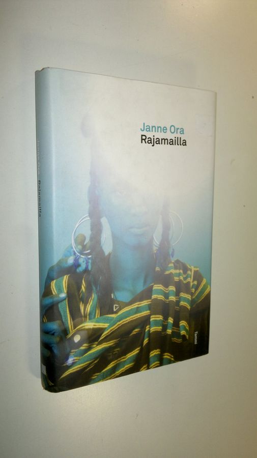 Janne Ora : Rajamailla