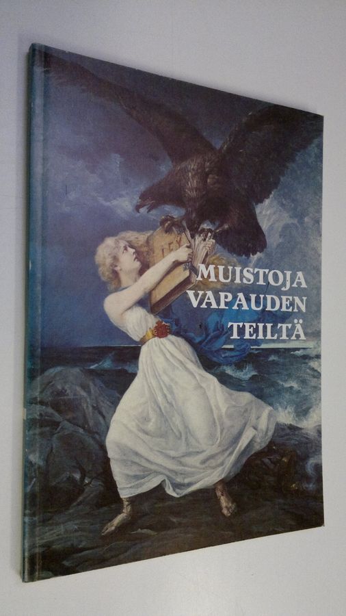Muistoja vapauden teiltä