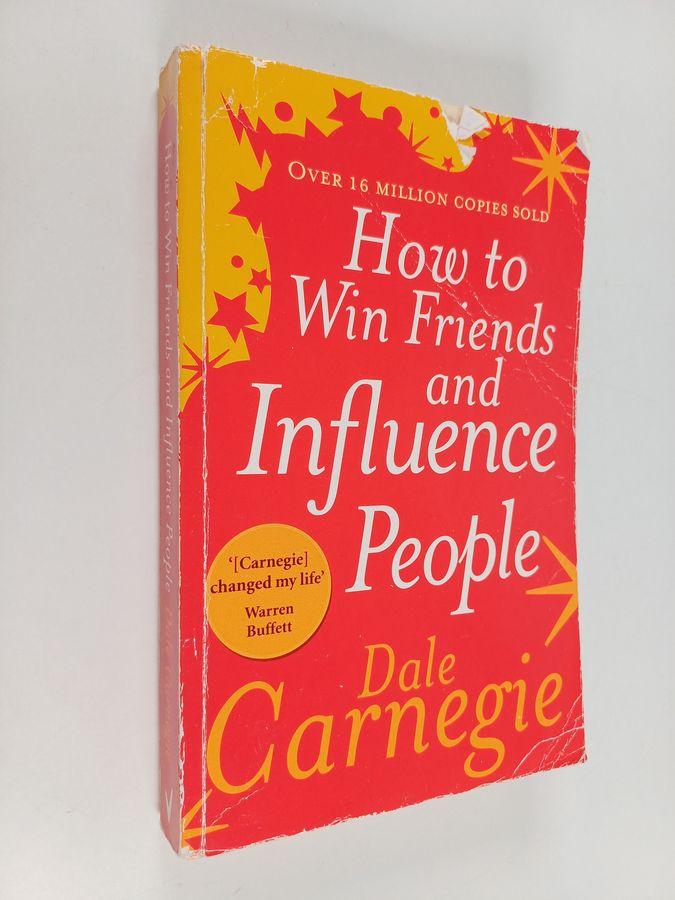 Dale Carnegie : How to win friends and influence people