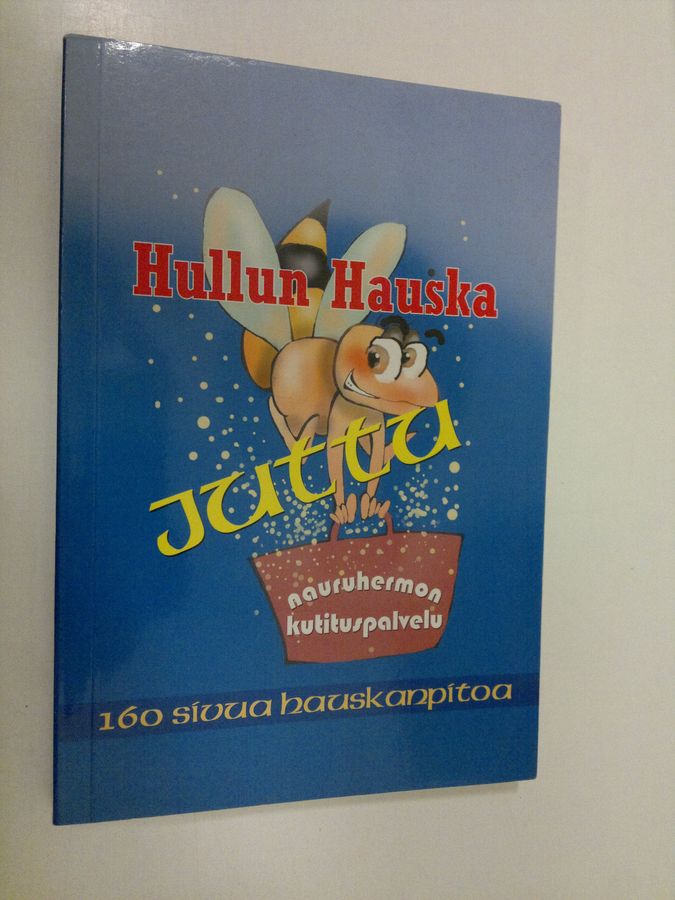 Veera (toim.) Nieminen : Hullun hauska juttu