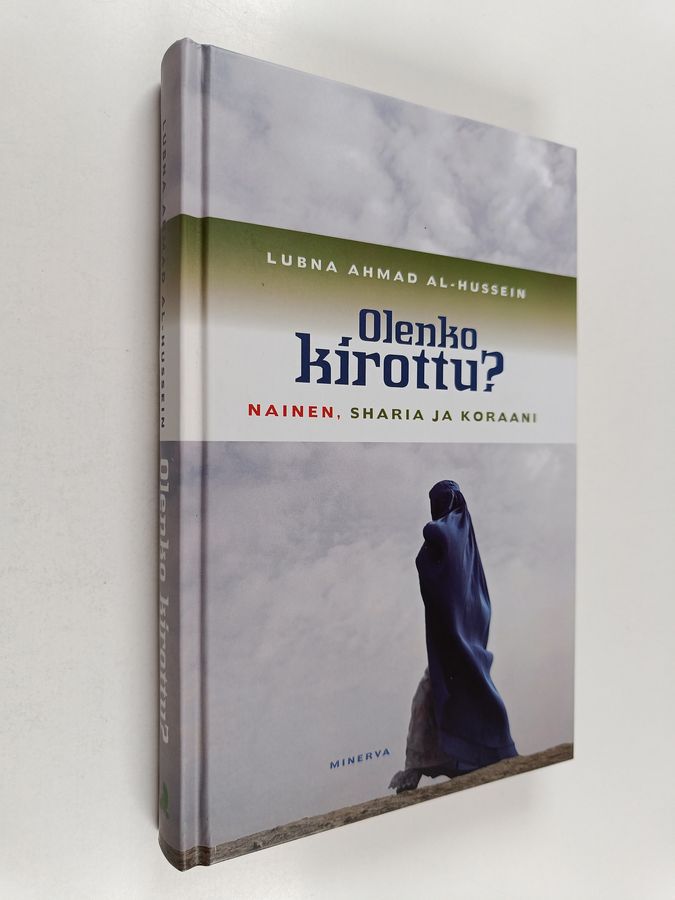 Lubna Ahmad al-Hussein : Olenko kirottu : nainen, sharia ja Koraani