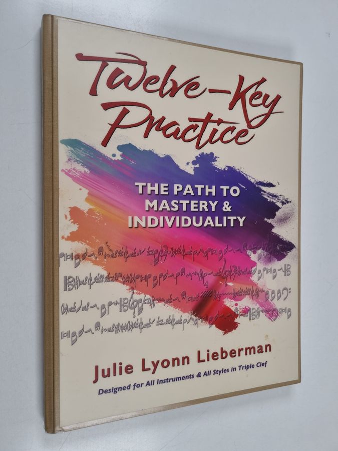 the Path to Mastery and Individuality - For All Instruments