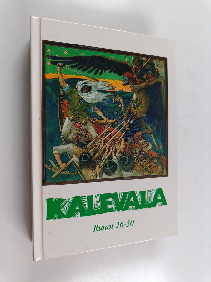Kalevala - karjalais-suomalainen kansaneepos. Runot 26-50. Osa 2