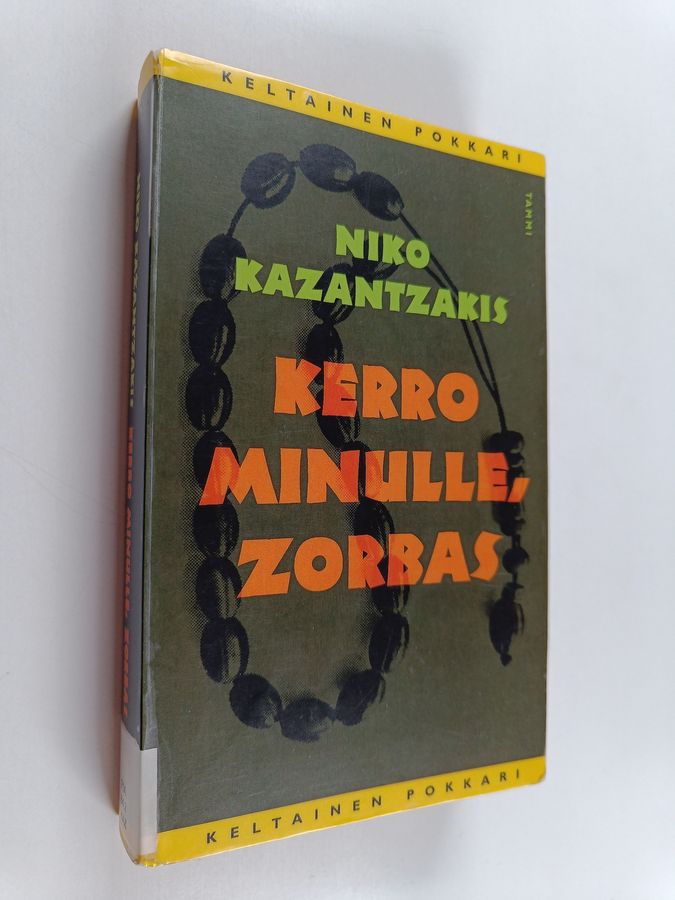 Niko Kazantzakis : Kerro minulle, Zorbas