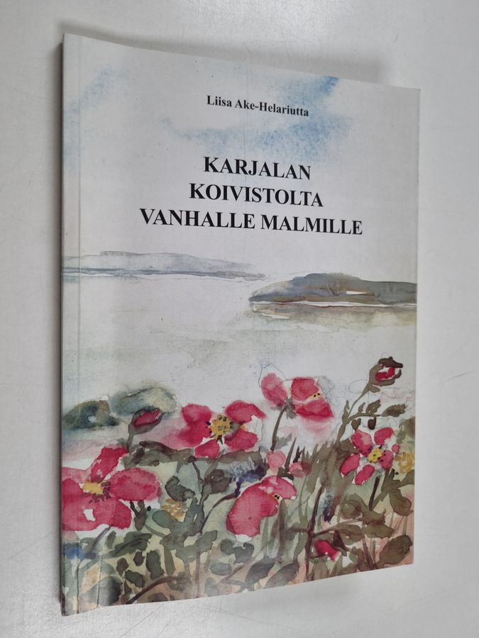 Karjalan Koivistolta vanhalle Malmille