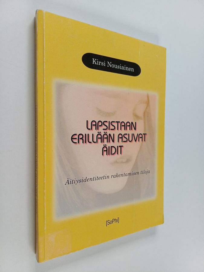 Lapsistaan erillään asuvat äidit