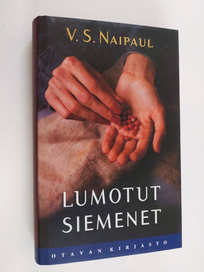 V. S. Naipaul : Lumotut siemenet