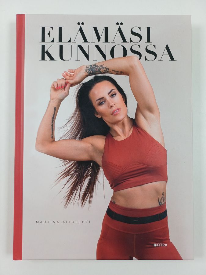 Martina Aitolehti : Elämäsi kunnossa