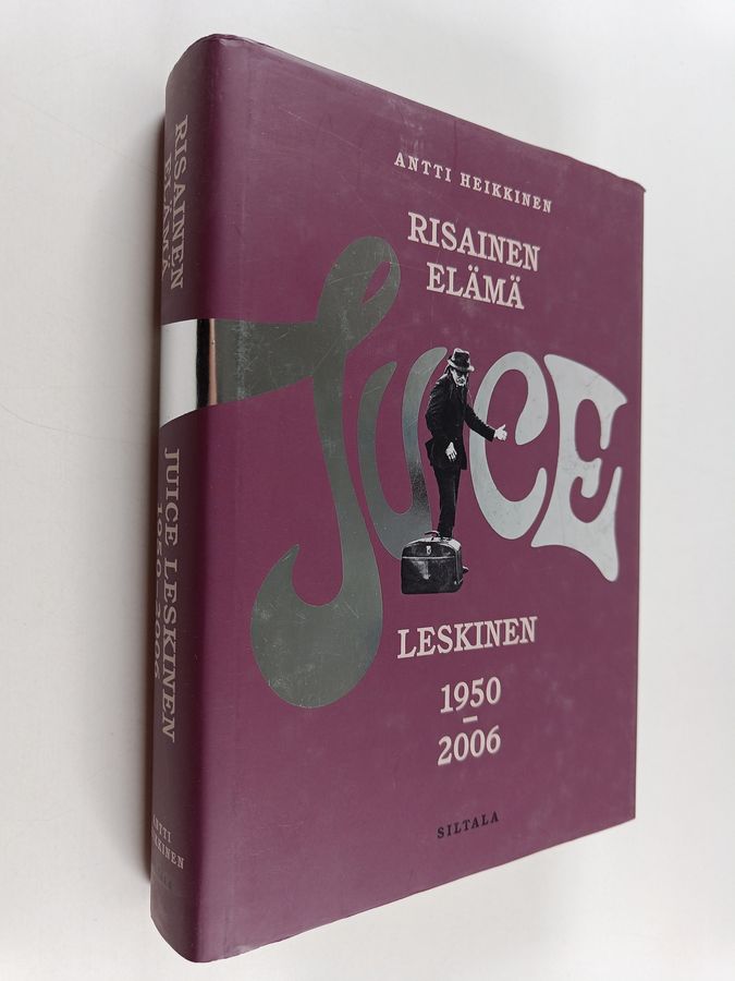 Antti Heikkinen : Risainen elämä : Juice Leskinen 1950-2006