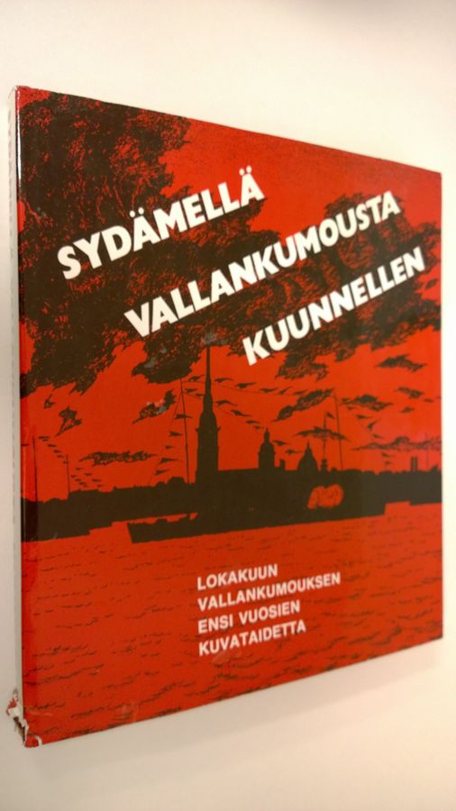 Sydämellä vallankumousta kuunnellen