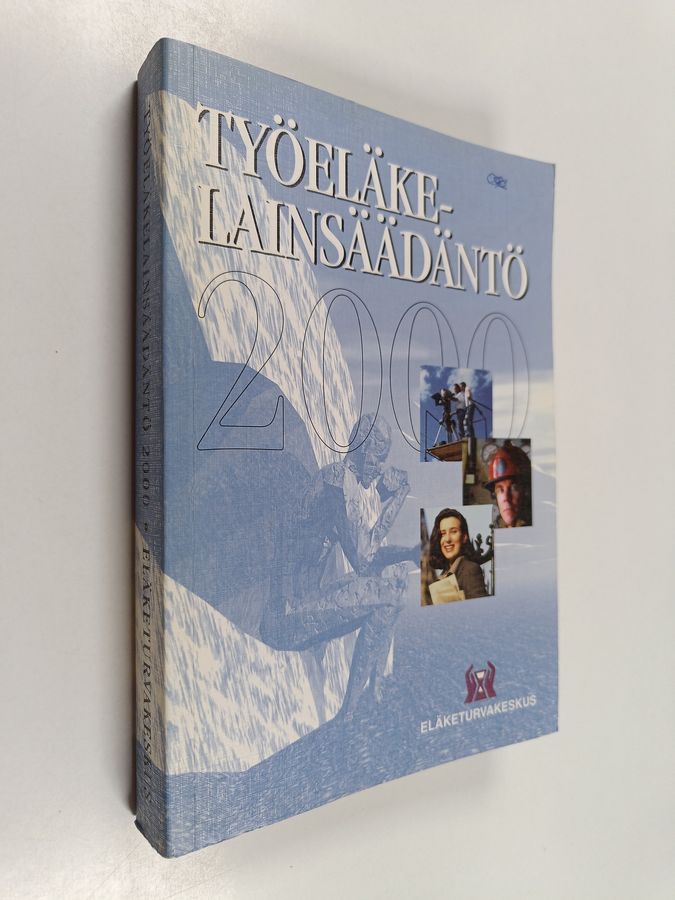 Työeläkelainsäädäntö 2000.