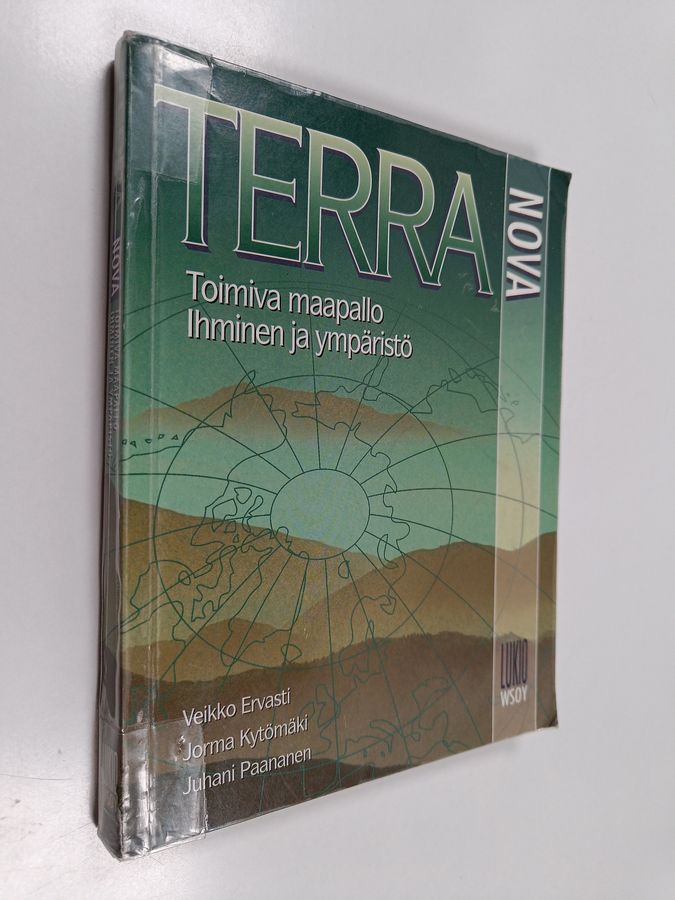 Veikko ym. Ervasti : Terra nova : Toimiva maapallo ; Ihminen ja ympäristö