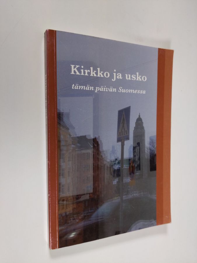 Kirkko ja usko tämän päivän Suomessa